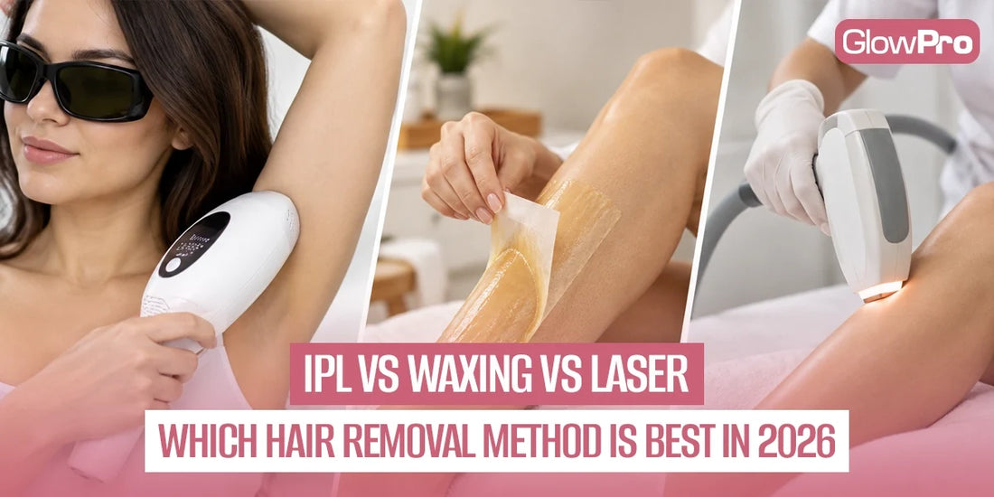 IPL vs waxing vs laser hair removal comparison showing a woman using an at-home GlowPro IPL device, leg waxing, and professional clinic laser treatment in 2026.